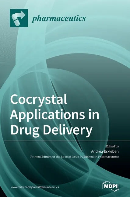 Cocrystal Applications in Drug Delivery - Hardcover