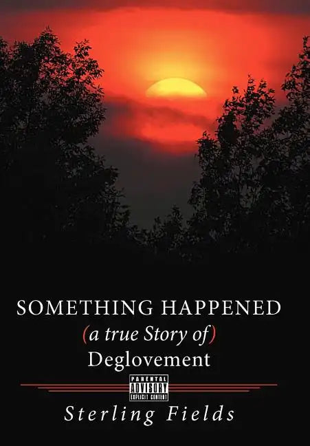 Something Happened ( a True Story of ) Deglovement - Hardcover