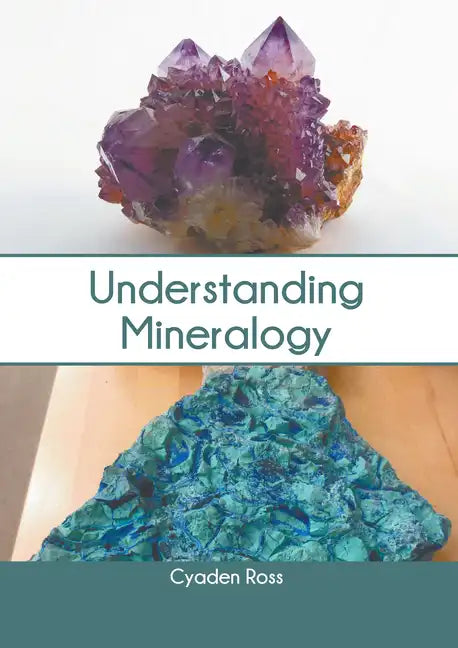 Understanding Mineralogy - Hardcover