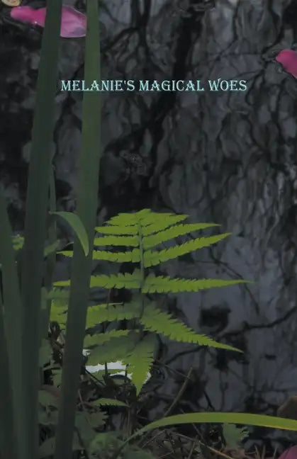 Melanie's Magical Woes - Paperback