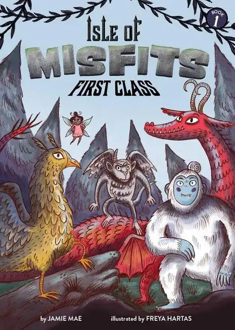 Isle of Misfits 1: First Class - Hardcover