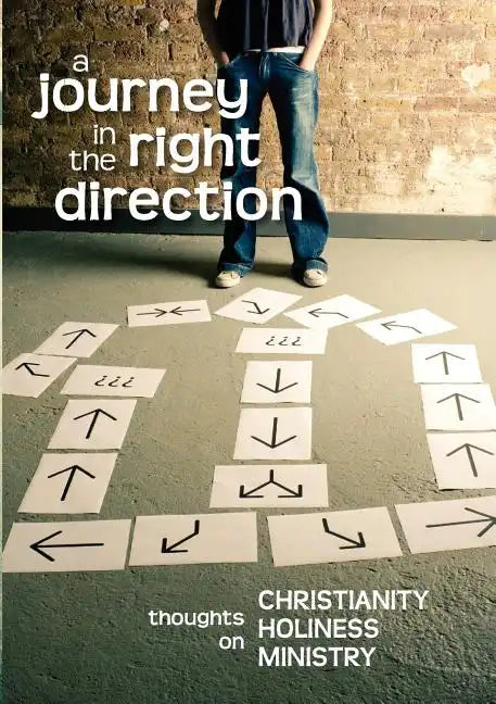 A Journey in the Right Direction - Paperback