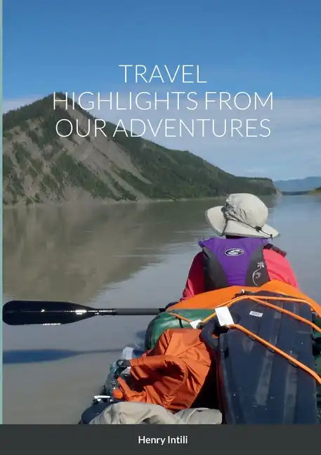 Travel Highlights from Our Adventures - Paperback
