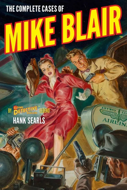 The Complete Cases of Mike Blair - Paperback