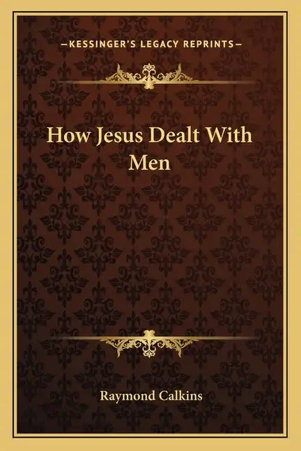 How Jesus Dealt with Men - Paperback