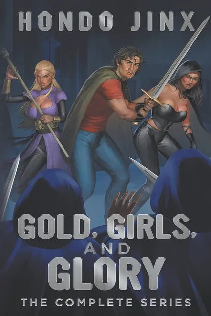 Gold, Girls, and Glory: The Complete Series - Paperback