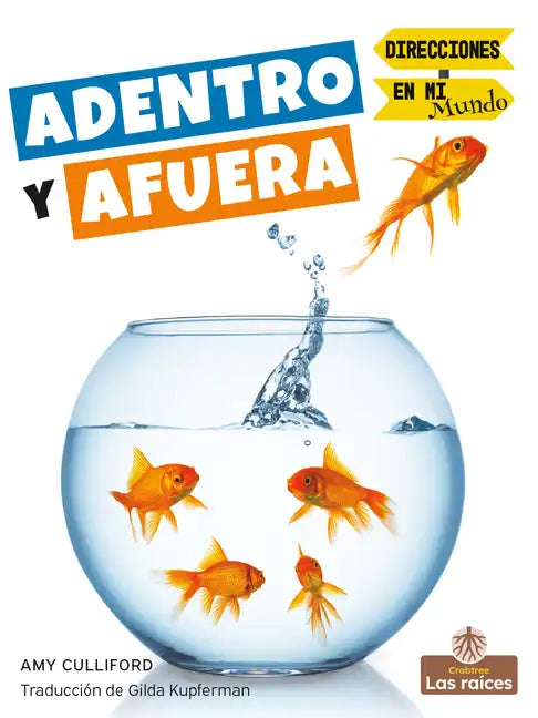Adentro Y Afuera (in and Out) - Library Binding