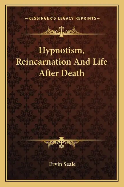 Hypnotism, Reincarnation and Life After Death - Paperback