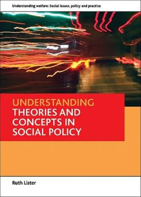Understanding Theories and Concepts in Social Policy - Paperback