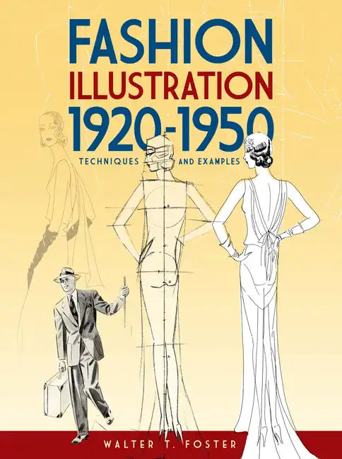 Fashion Illustration 1920-1950: Techniques and Examples - Paperback