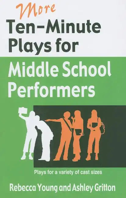 More Ten-Minute Plays for Middle School Performers - Paperback