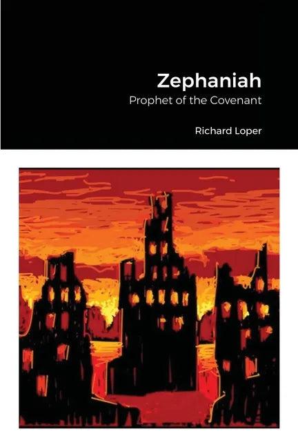 Zephaniah: Prophet of the Covenant - Paperback