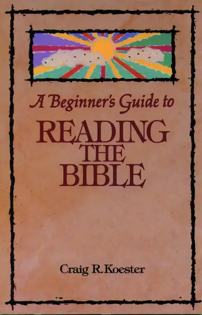 Beginner's Guide to Reading the Bible - Paperback