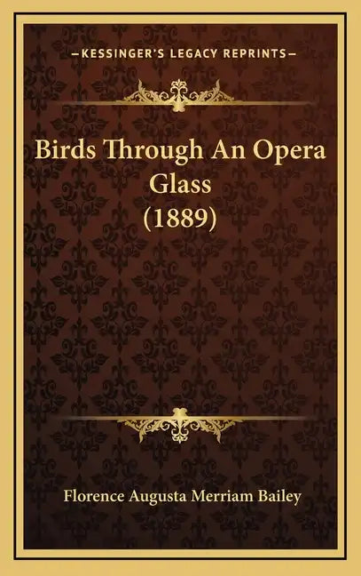 Birds Through an Opera Glass (1889) - Hardcover