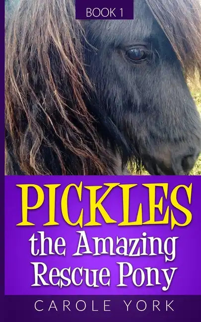 Pickles the Amazing Rescue Pony - Paperback