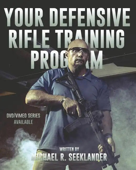 Your Defensive Rifle Training Program - Paperback