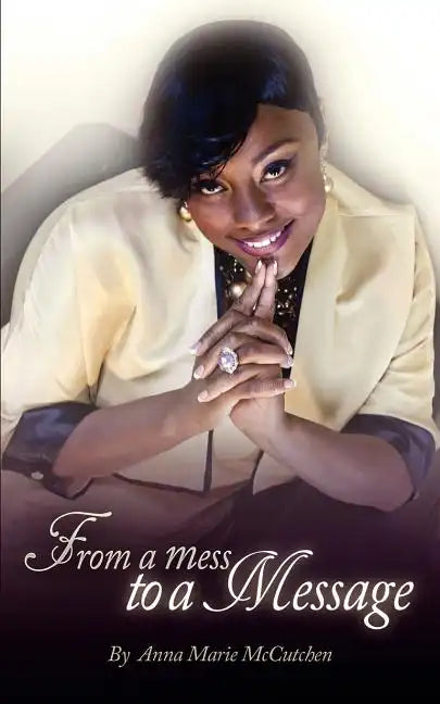 From a Mess to a Message - Paperback
