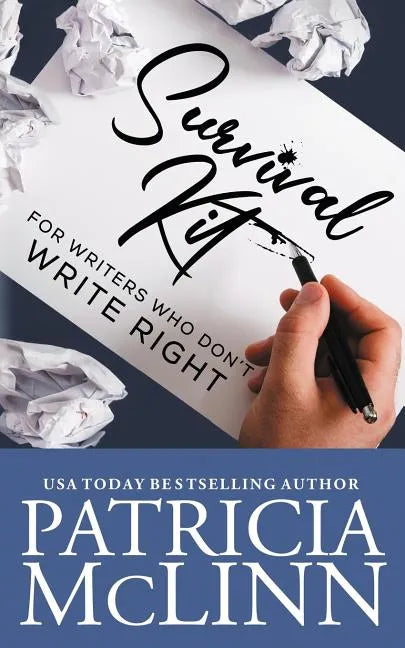 Survival Kit for Writers Who Don't Write Right - Paperback