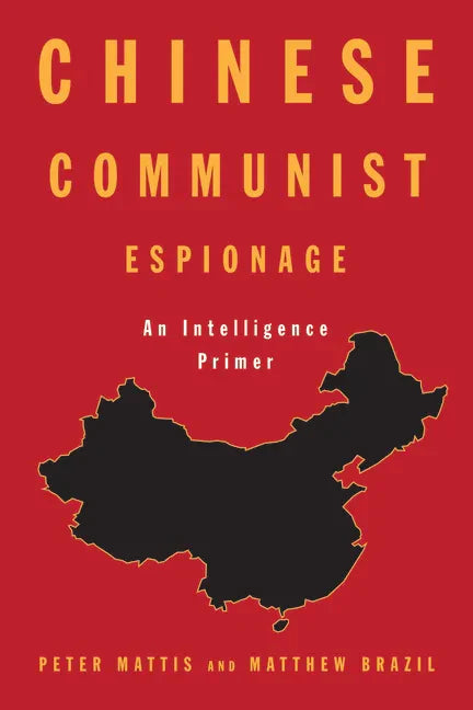 Chinese Communist Espionage: An Intelligence Primer - Paperback