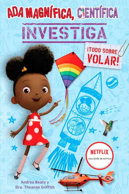 ADA Magnífica, Científica Investiga: ¡Todo Sobre Volar! / ADA Twist, Scientist: Exploring Flight! - Paperback