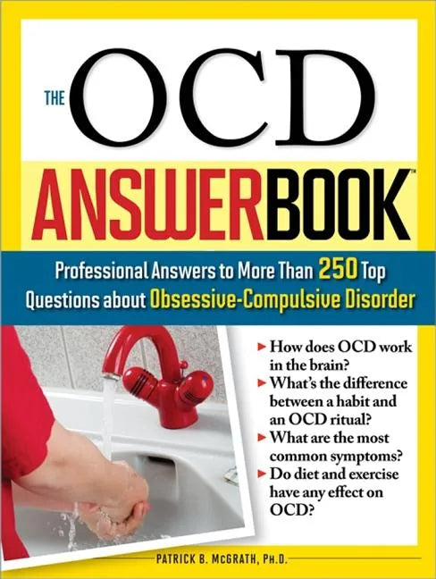 The Ocd Answer Book: Professional Answers to More Than 250 Top Questions about Obsessive-Compulsive Disorder - Paperback