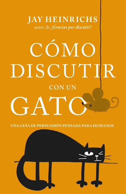Cómo Discutir Con Un Gato - Paperback