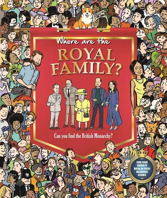 Where Are the Royal Family: Search & Seek Book for Adults - Hardcover