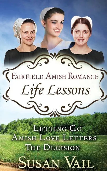 Fairfield Amish Romance: Life Lessons - Paperback