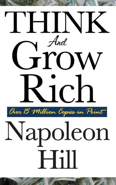 Think and Grow Rich - Hardcover