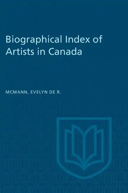 Biographical Index of Artists in Canada - Paperback