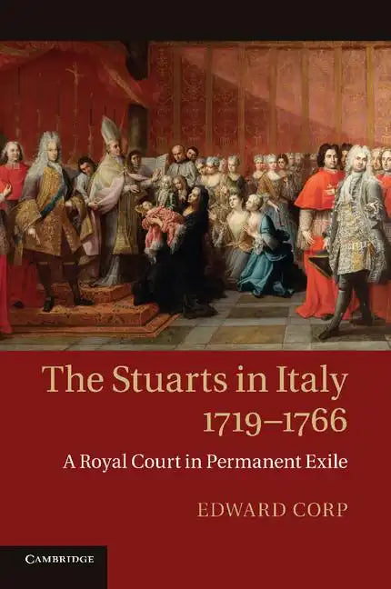 The Stuarts in Italy, 1719-1766 - Paperback