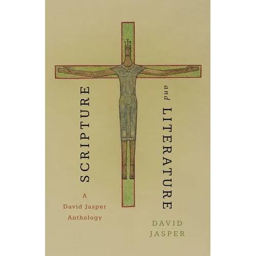Scripture and Literature: A David Jasper Anthology - Paperback