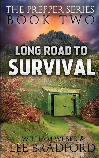 Long Road to Survival: The Prepper Series (Book 2) - Paperback