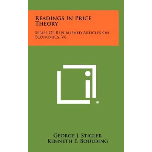 Readings in Price Theory: Series of Republished Articles on Economics, V6 - Hardcover