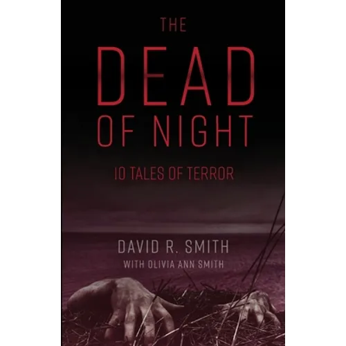 The Dead of Night: 10 Tales of Terror - Paperback