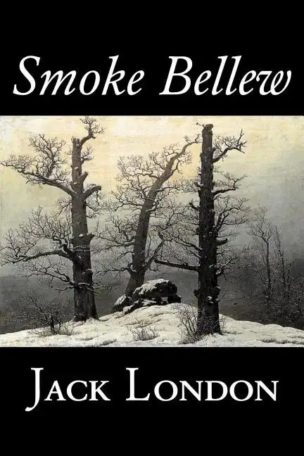 Smoke Bellew by Jack London, Fiction, Action & Adventure - Paperback
