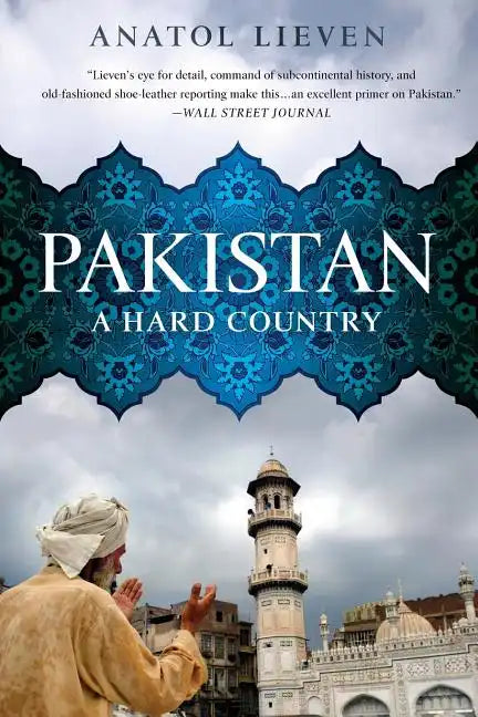 Pakistan: A Hard Country - Paperback