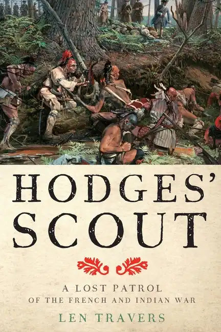 Hodges' Scout: A Lost Patrol of the French and Indian War - Paperback