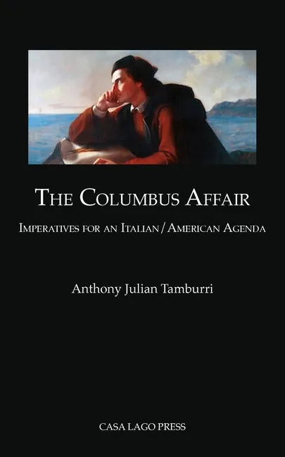 The Columbus Affair: Imperatives for an Italian/American Agenda - Paperback
