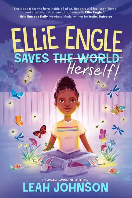 Ellie Engle Saves Herself - Hardcover