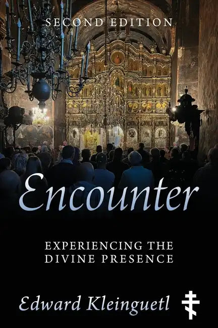 Encounter: Experiencing the Divine Presence: Second Edition - Paperback