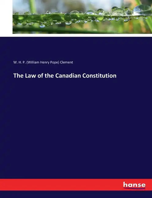 The Law of the Canadian Constitution - Paperback