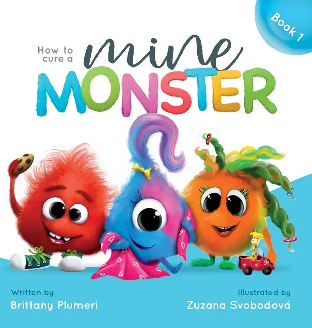 How to Cure a Mine Monster - Hardcover