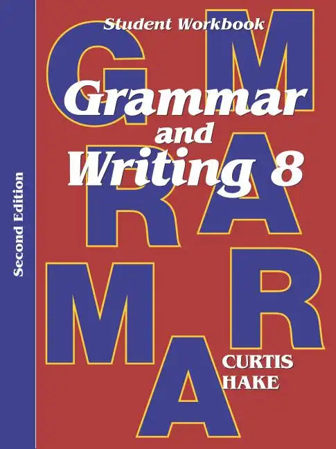 Grammar & Writing Student Workbook Grade 8 2nd Edition - Paperback