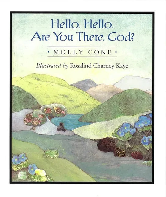 Hello, Hello, Are You There, God? - Paperback
