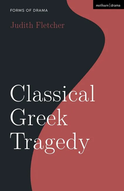 Classical Greek Tragedy - Hardcover