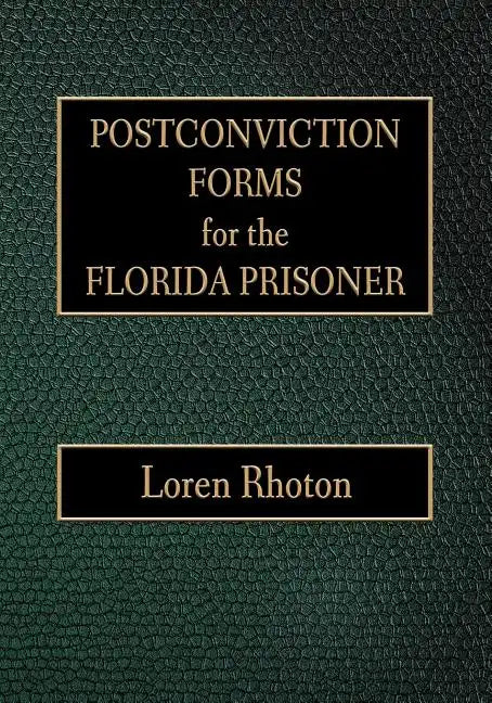 Postconviction Forms for the Florida Prisoner - Paperback