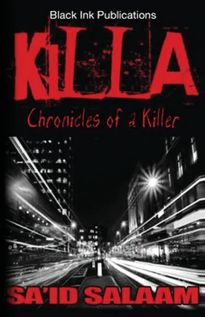 Killa: Chronicles of a Stick-Up Kid - Paperback