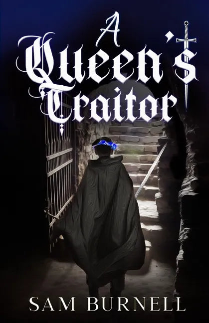 A Queen's Traitor: The Tudor Mystery Trials; A Medieval Historical Fiction Novel (Tudor Mystery Trials Series Book 2) - Paperback
