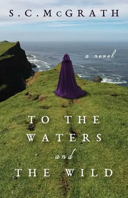 To the Waters and the Wild - Paperback